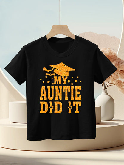 My Auntie Did It Graduation Graduated Kids T-Shirt