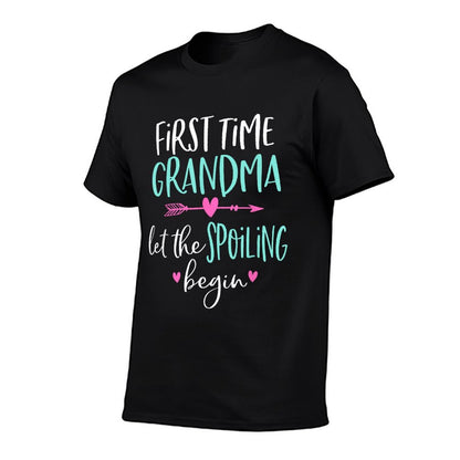 First Time Grandma Let The Spoiling Begin New 1st Time T-Shirt