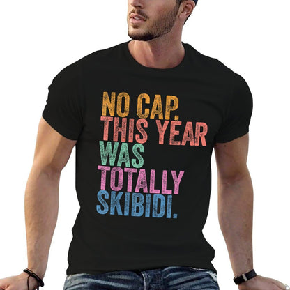 End Of The Year Teacher No Cap This Year Was Totally  Trendy Pattern T-Shirt
