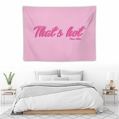 That's Hot Paris Hilton Text Print Tapestry