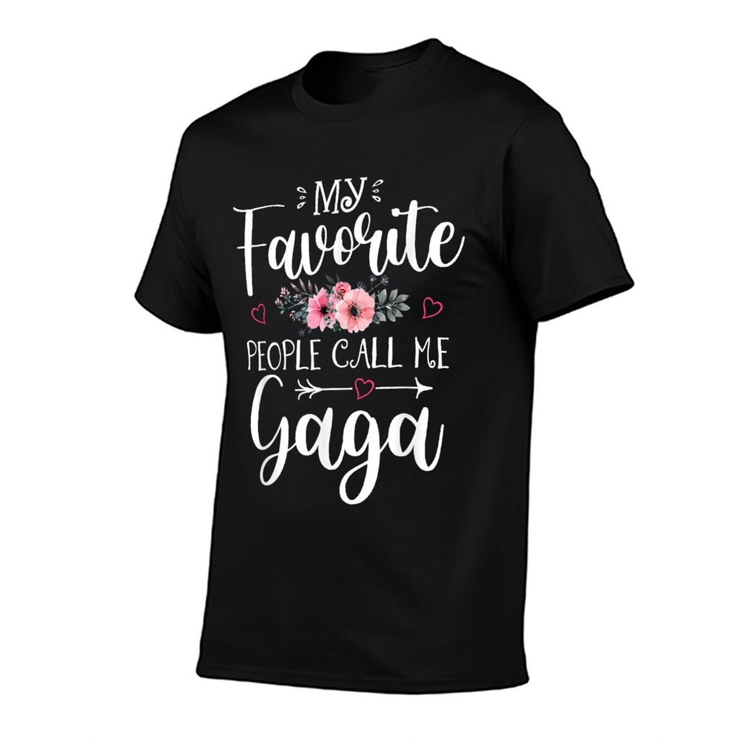 My Favorite People Call Me Gaga Funny Floral Mother&#39;s Day T-Shirt