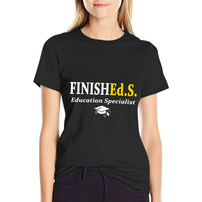 FinishEd.S Education Specialist Degree Graduate Graduation T-Shirt
