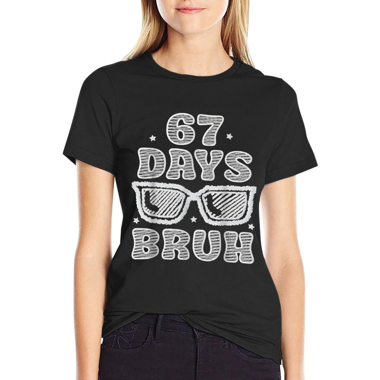 Funny Six Seven 6 7 Meme Teacher 67 Days Bruh Sunglasses  Summer-ready Fabric T-Shirt