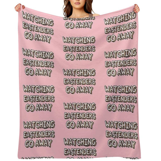 Watching Eastenders Go Away Throw Blanket