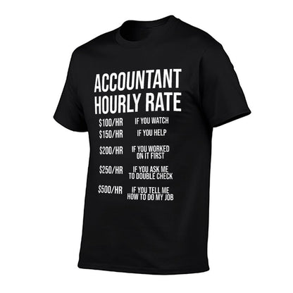 Funny Accountant Hourly Rate Accounting CPA Humor T-Shirt