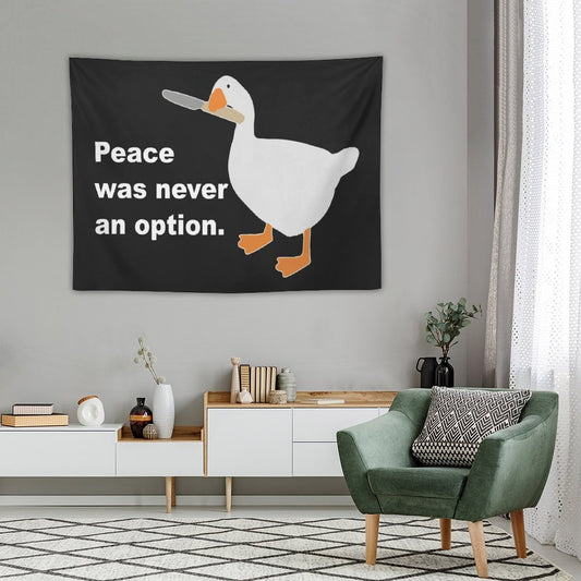 Peace Was Never An Option Goose Duck Tapestry