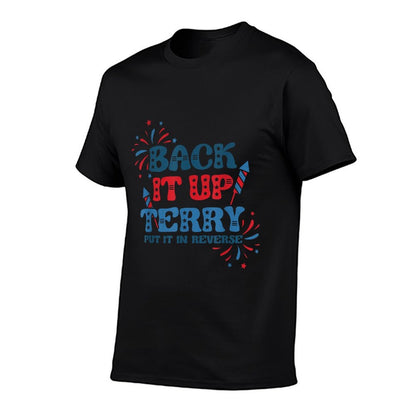 Back It Up Terry Put It In Reverse Funny July 4th America  Summer-ready Fabric T-Shirt