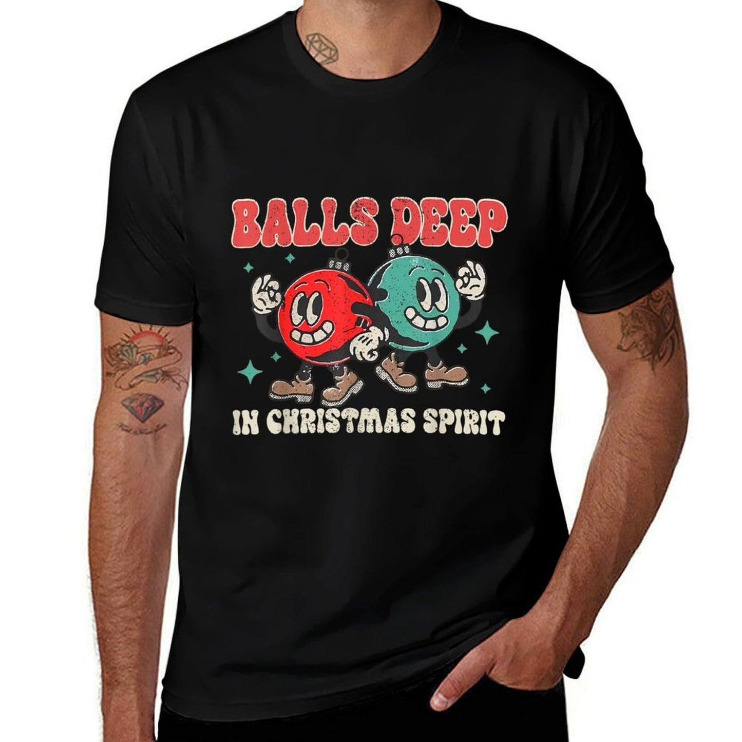 Balls Deep in Christmas Spirit Christmas Humorous Festive Comfortable T-Shirt