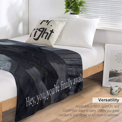 Hey You’re Finally Awake Throw Blanket