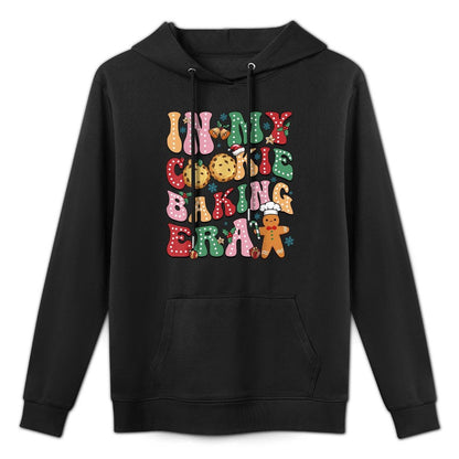In My Cookie Baking Era Christmas Cookie Baker Shape Retention Hoodie