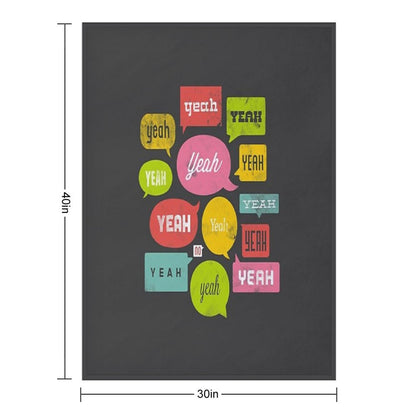 The Yeah, Yeah, Yeah Shirt Throw Blanket