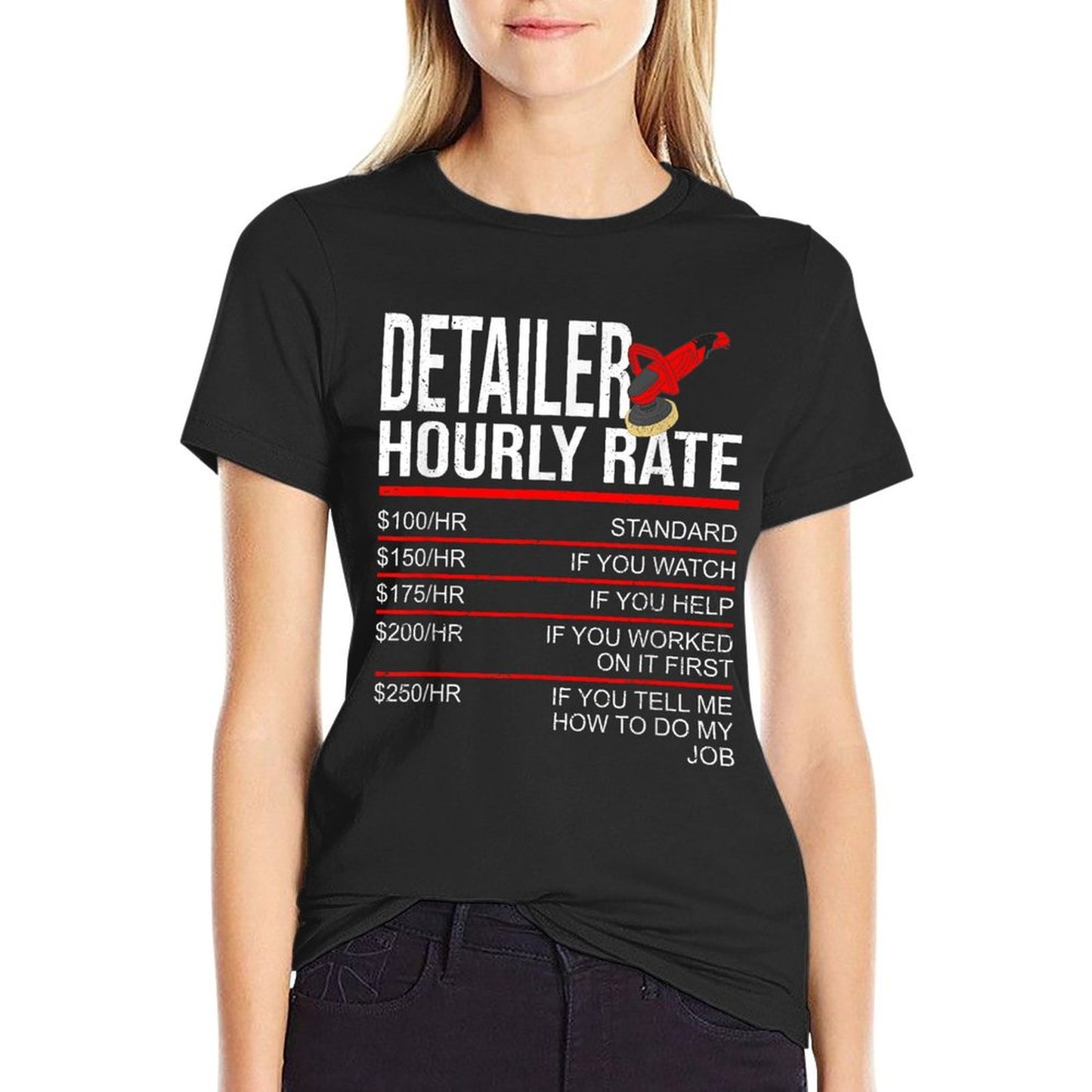 Detailer Hourly Rate Auto Detailer for Car Detailing T-Shirt