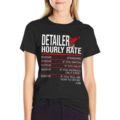 Detailer Hourly Rate Auto Detailer for Car Detailing T-Shirt