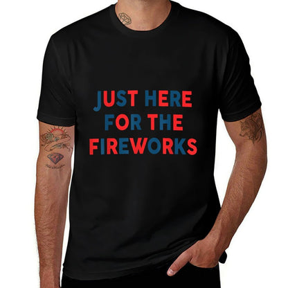 Just Here For The Fireworks Funny For Couple Men Women  Classic T-Shirt