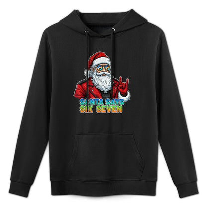 Santa Says Six Seven Christmas 67 Funny Holiday Machine Washable Hoodie