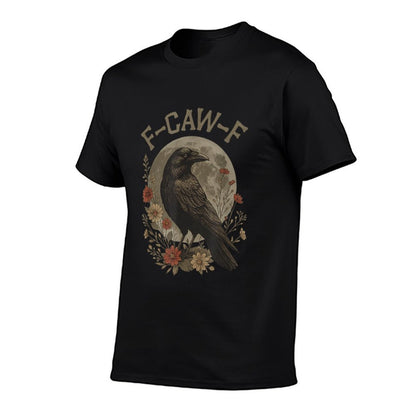 Funny F Caw F Raven Bird Saying Graphic F-Caw-F Crow  Relaxed-fit T-Shirt