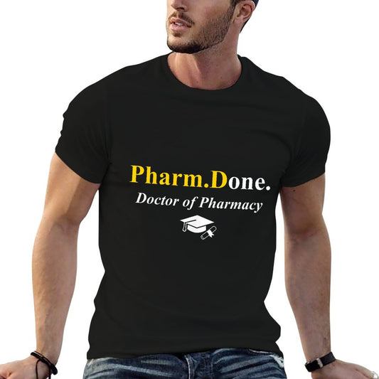 Pharm.Done. I&#39;m Done Doctor Of Pharmacy PharmD Graduation T-Shirt