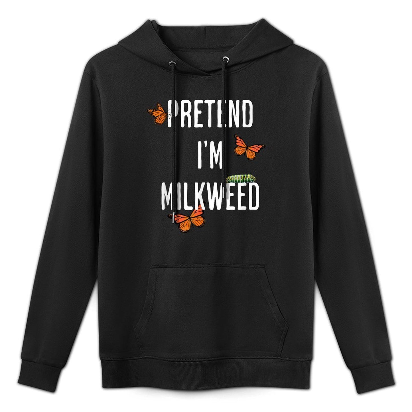 Pretend Im Milkweed, Funny Easy Halloween Costume Breathable Fabric Hoodie