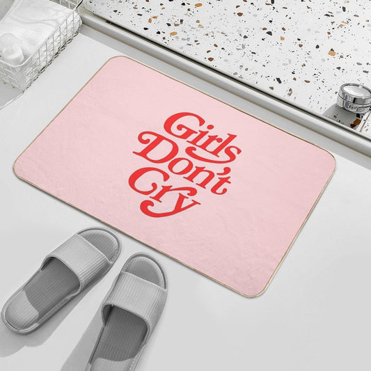 Girls Don't Cry  Easy To Clean Bath Mat