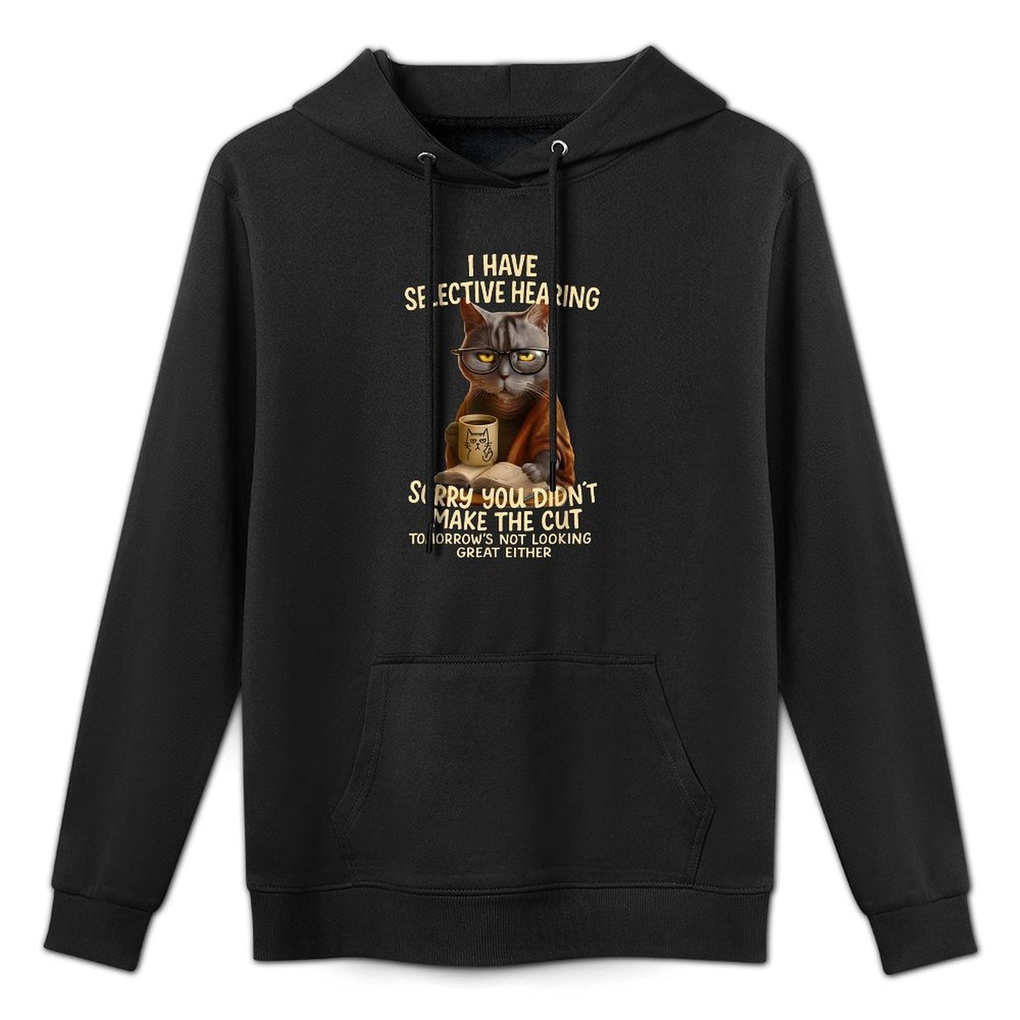 Cat Have Selective Hearing You Didnt Make Cut Funny 0LZ3LI Pilling-Resistant Hoodie