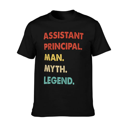 Assistant Principal Man Myth Legend T-Shirt