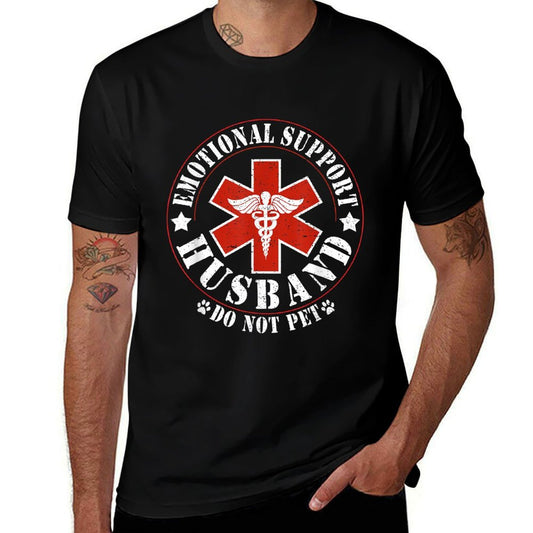 Emotional Support Husband Do Not Pet Funny Mens Husband  Versatile T-Shirt