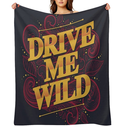 DRIVE ME WILD Throw Blanket