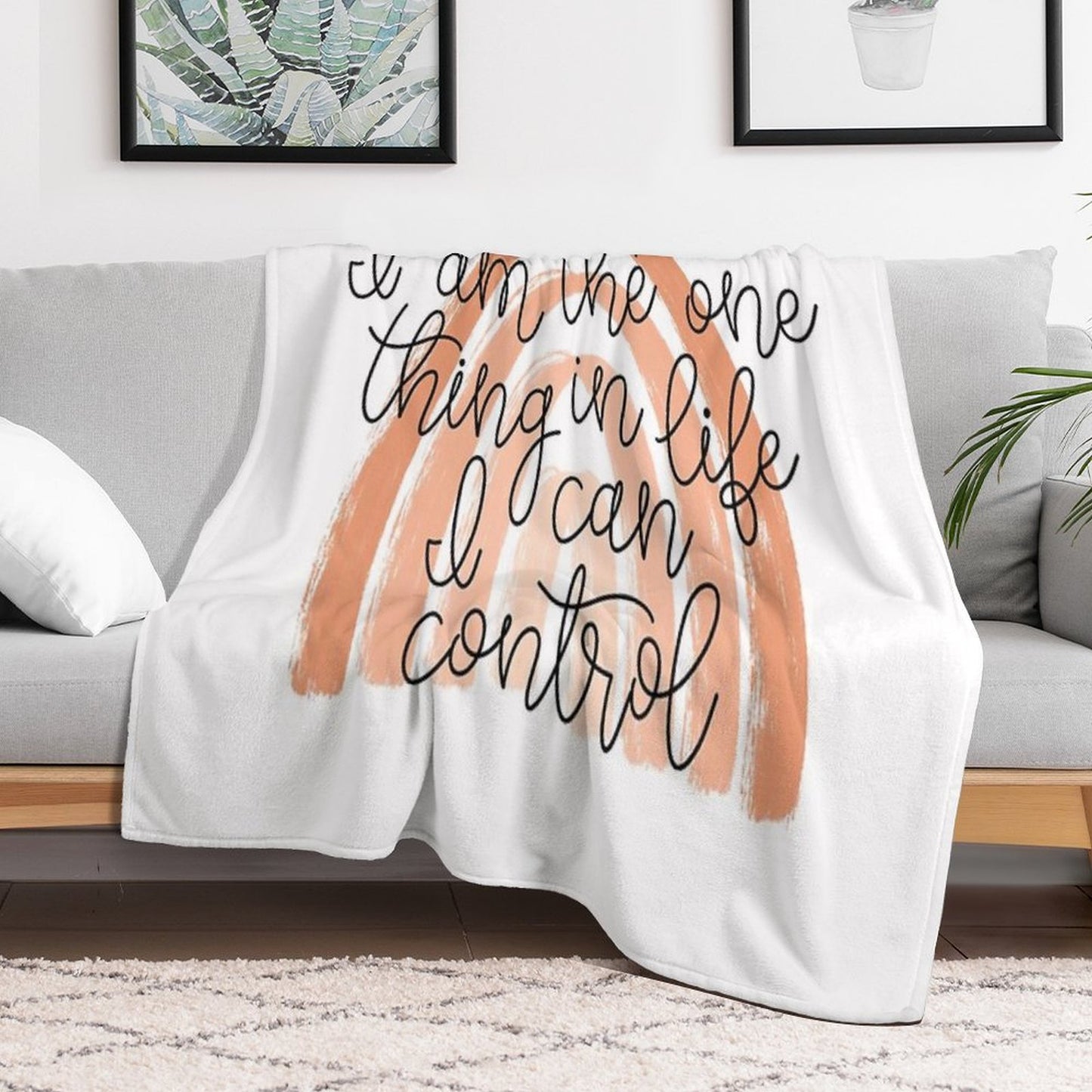 One Thing in Life I Can Control Throw Blanket