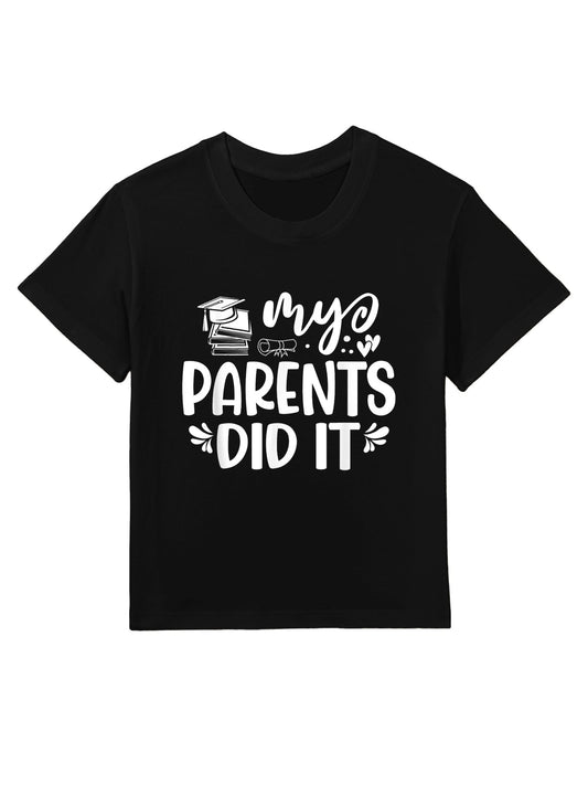My Parents Did It Graduation Graduated Kids T-Shirt