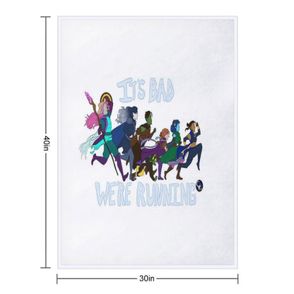 It's Bad, We're Running Throw Blanket