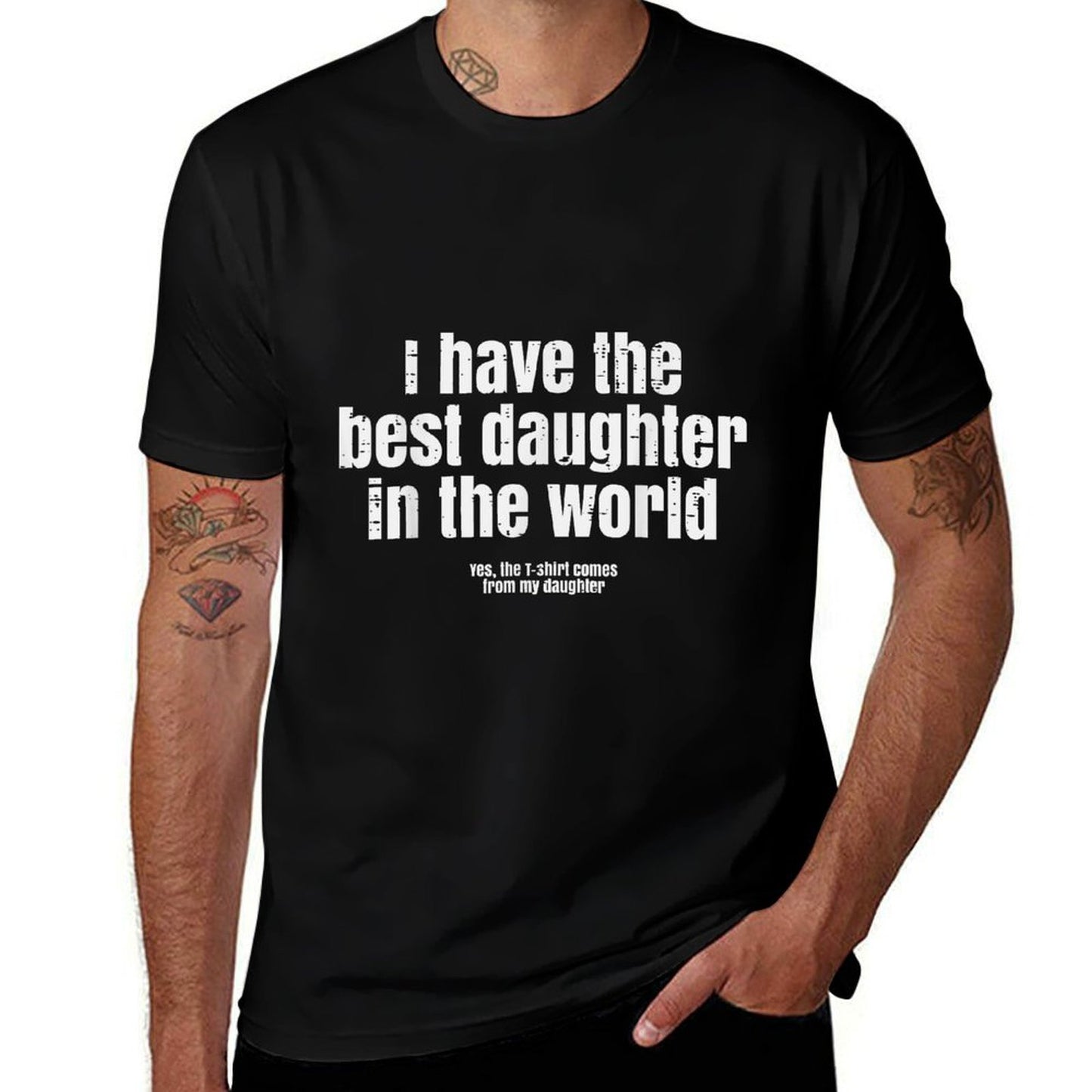 I Have Best Daughter In The World Funny Fathers Day Dad Papa  Polyester Blend T-Shirt