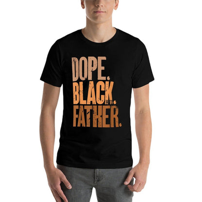 Black Dad Dope Black Father Fathers Day  Versatile T-Shirt