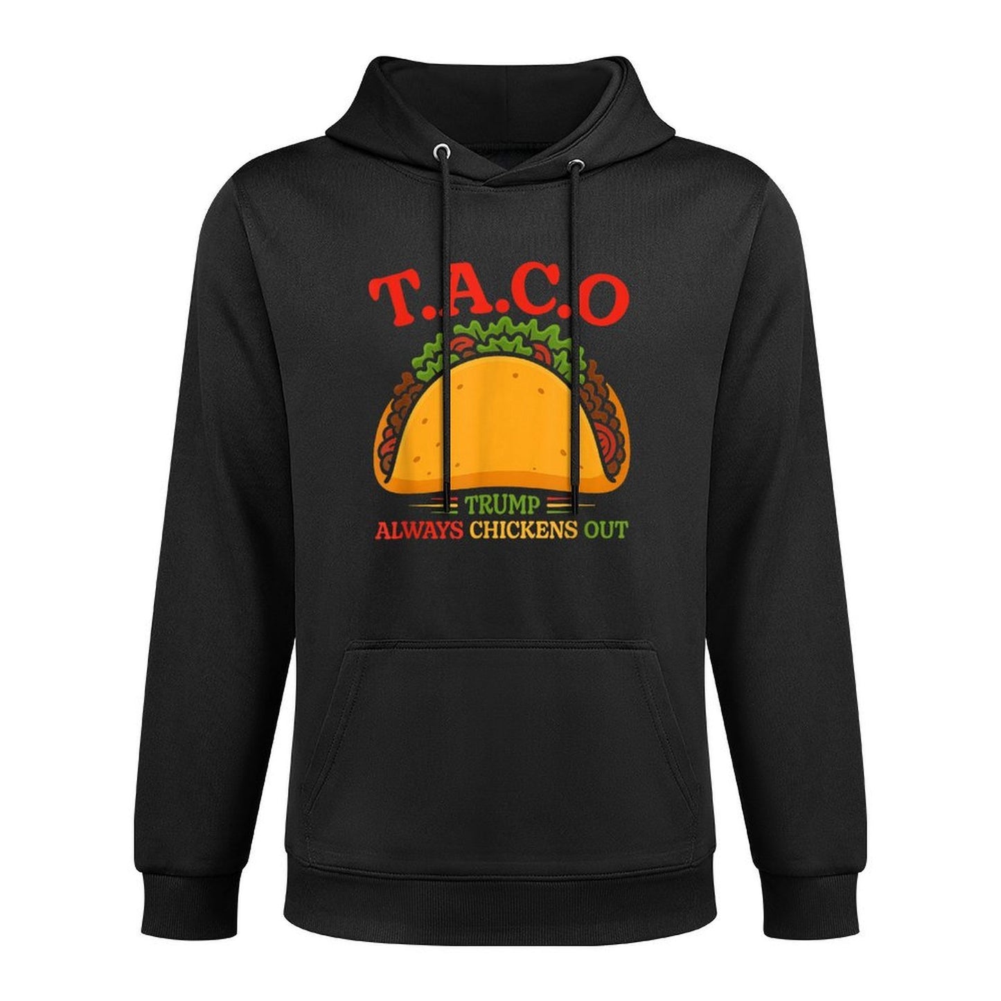 Taco Trump Always Chickens Out Funny Kangaroo Pocket Hoodie