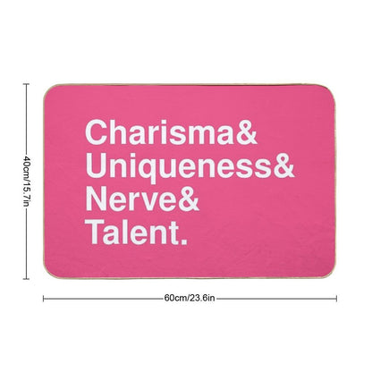 Charisma, Uniqueness, Nerve & Talent Bath Mat