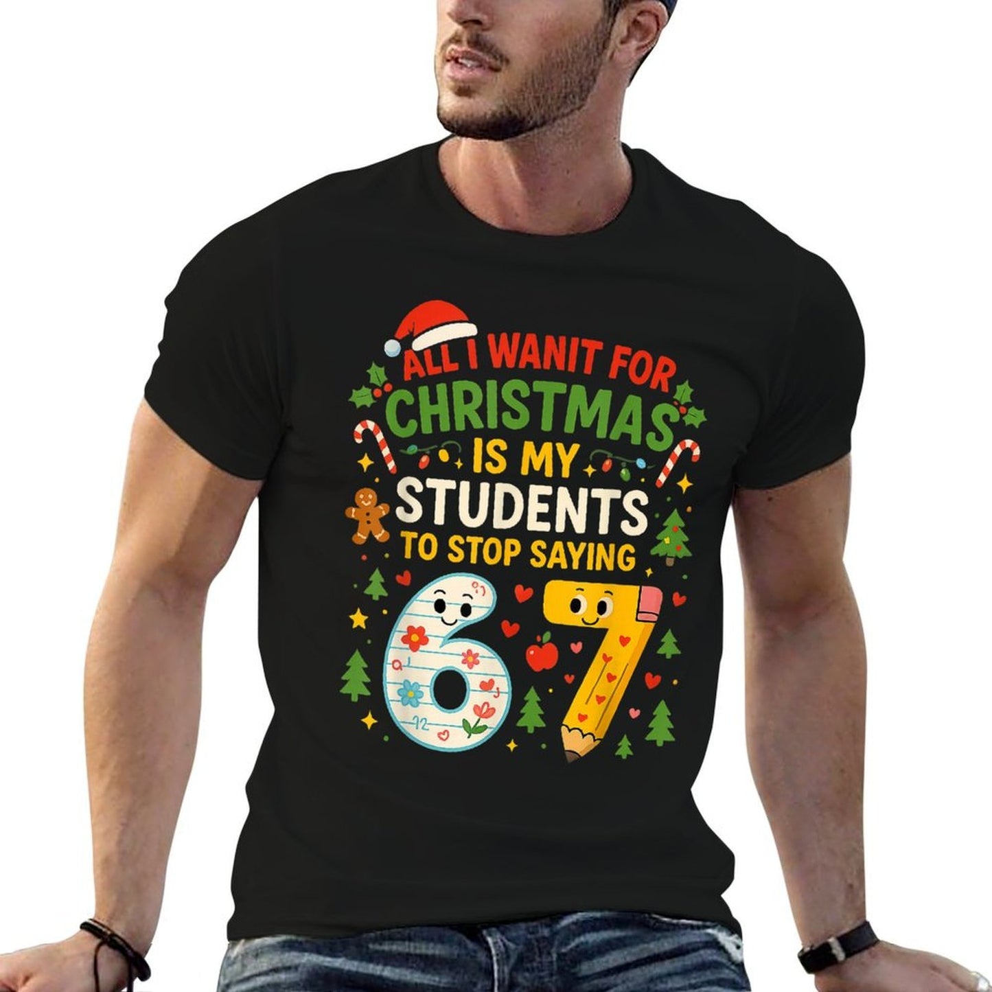 Students Saying 6-7 67 Six Seven Funny Teacher Christmas  Soft T-Shirt