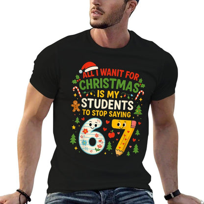 Students Saying 6-7 67 Six Seven Funny Teacher Christmas  Soft T-Shirt