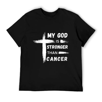 My God Is Stronger Than Cancer. Cancer Awareness. Christian T-Shirt
