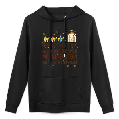 Rejoice In The Birth Of A Brown Skinned Christmas Durable Construction Hoodie