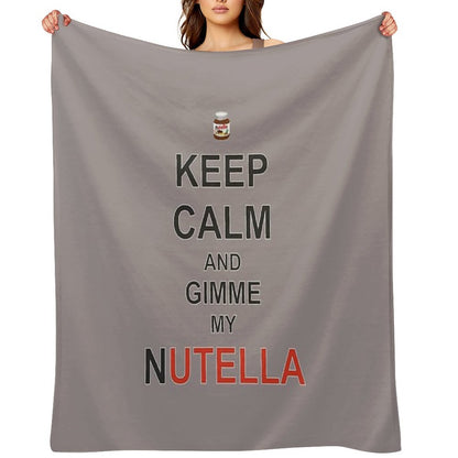 Keep Calm And Gimme My Nutella Throw Blanket