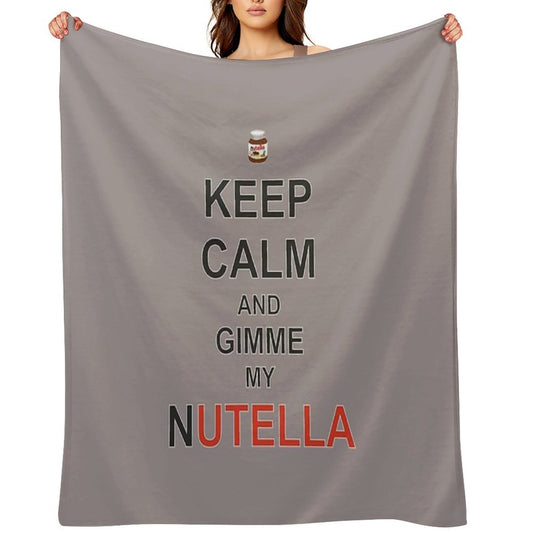 Keep Calm And Gimme My Nutella Throw Blanket