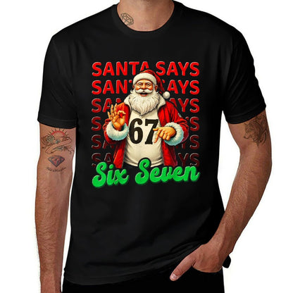 Funny Santa Says Six Seven Christmas 67 Meme Xmas Boys Girls  Trendy Pattern T-Shirt