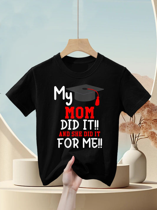 My MOM Did It Graduation of Kids Nurse Graduation Kids T-Shirt