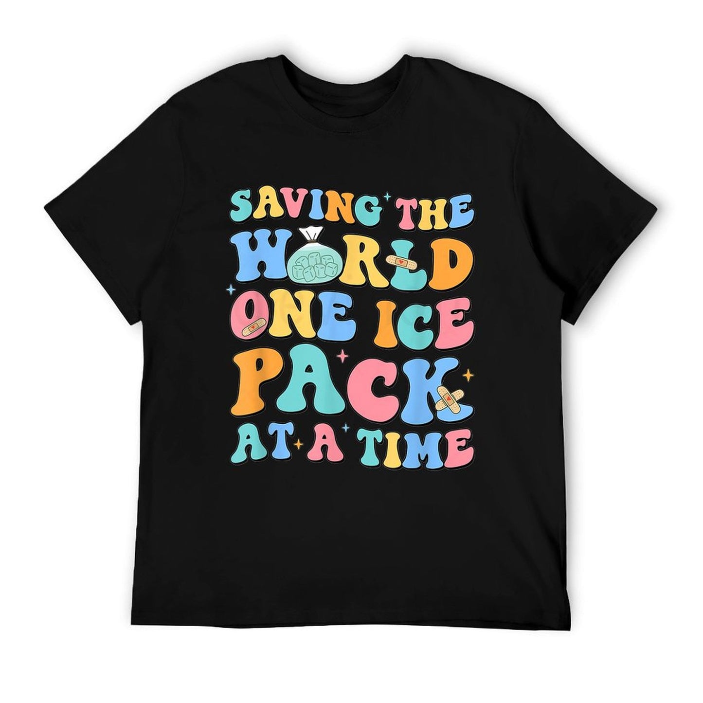Saving The World One Ice Pack At Time School Nurse Week T-Shirt