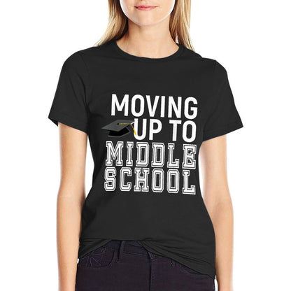 Moving Up To Middle School Elementary School Graduation Gift T-Shirt