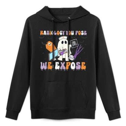 Radiology You Pose We Expose Halloween Ghost Rad Tech X-ray Machine Washable Hoodie