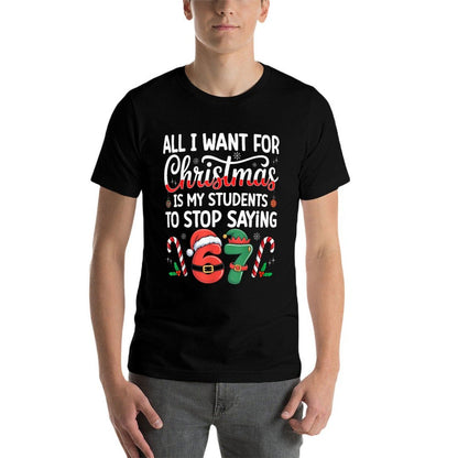 Students Saying 6-7 67 Six Seven Funny Teacher Christmas  Stretchy T-Shirt