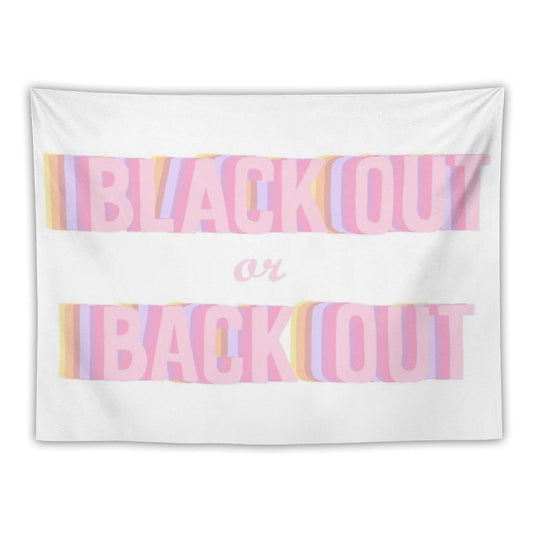 Black Out Or Back Tf Out Tapestry