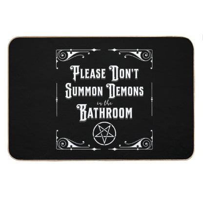 Please Don't Summon Demons in The Bathroom Goth  Home Decor Bath Mat