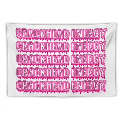 Crackhead Energy Tapestry