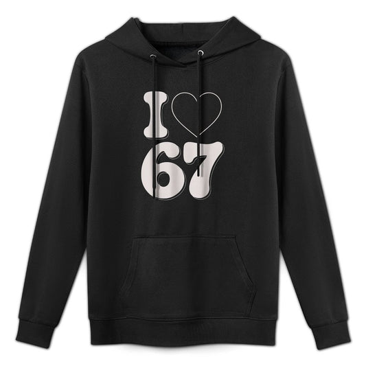 Classic 67 Meme - I Love SIX Seven Funny Six Seven Gen Alpha Colorfast Hoodie